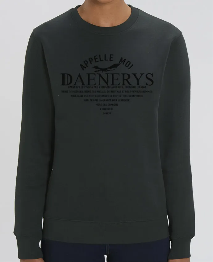 Sweat-shirt Appelle moi Daenerys Par tunetoo